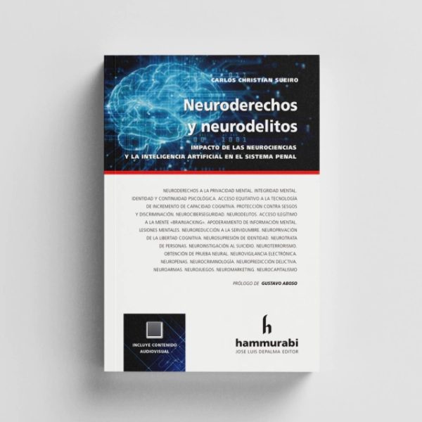Neuroderechos y Neurodelitos - Carlos Christian Sueiro