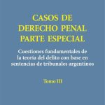 Casos De Derecho Penal Parte Especial - Tomo 3