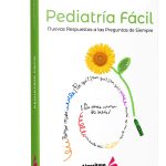 Pediatría Fácil. Nuevas Respuestas A Preguntas De Siempre