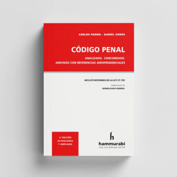 Código Penal Analizado, Concordado Y Anotado Ley 27739