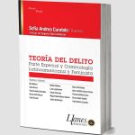 Teoría Del Delito - Parte Especial Y Criminología