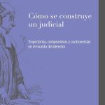 Cómo Se Construye Un Judicial