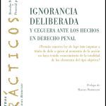 Ignorancia Deliberada Y Ceguera Ante Los Hechos