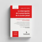 La Interrupción De La Prescripción De La Acción Penal