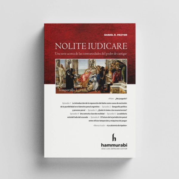 Nolite Iudicare - Contrariedades Del Poder De Castigar