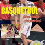 Basquet ¿cómo Enseñar El Deporte Hoy?
