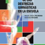 La Enseñanza De Las Destrezas Gimnasticas En La Escuela