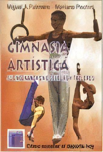 Gimnasia Artística. Su Enseñanza En Escuelas Y Talleres.