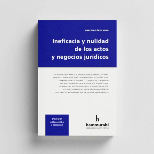 Ineficacia Y Nulidad De Actos Y Negocios Jurídicos 3ra Ed.