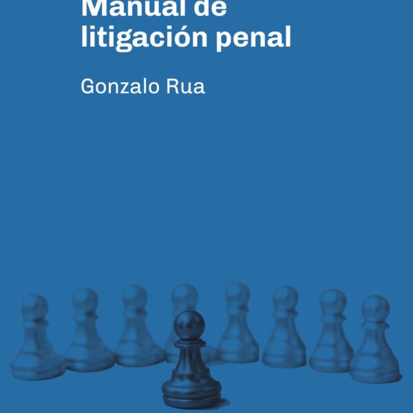Manual De Litigación Penal - Rua