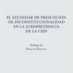 Presunción De Inconstitucionalidad Jurisprudencia De Csjn