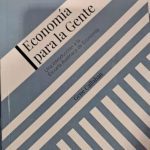 Economia Para La Gente - Gene Callahan: Una Introducción A La Escuela Austríaca De Economía, De Callahan, Gene., Vol. 1. Editorial Innisfree, Tapa Blanda En Español