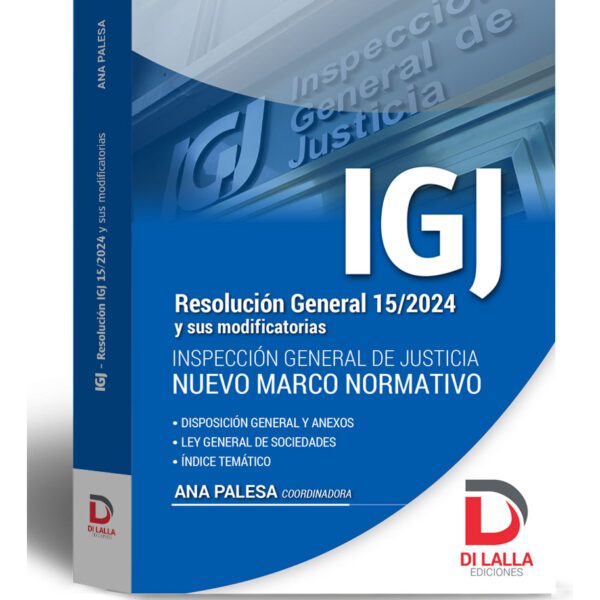 Igj Resolución General 15/2024 Y Sus Modificaciones