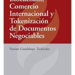 Blockchain, Comercio Internacional Y Tokenización