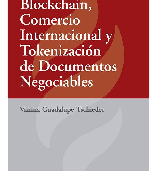 Blockchain, Comercio Internacional Y Tokenización