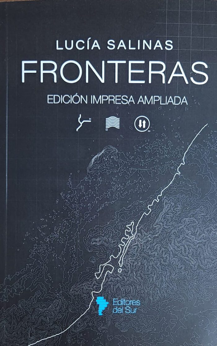 Fronteras: Edicion Impresa Ampliada, De Salinas Lucia., Vol. 1. Editorial Editores Del Sur, Tapa Blanda, Edición 1 En Español, 2024 - Imagen 1
