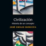 Civilización: Historia De Un Concepto