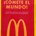 Comete El Mundo: La Historia Personal Que Se Esconde Tras El Increible Exito De Mcdonalds, De Kroc, Ray., Vol. 1. Editorial Barbarroja Ediciones, Tapa Blanda En Español, 2023