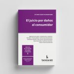 El Juicio Por Daños Al Consumidor Volumen 3