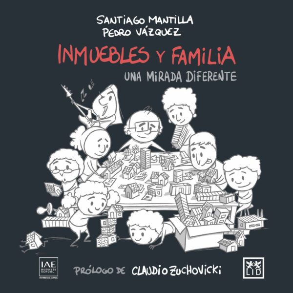 Inmuebles Y Familia: Una Mirada Diferente, De Mantilla Vazquez. Editorial Lid Editorial, Edición 1 En Español, 2024