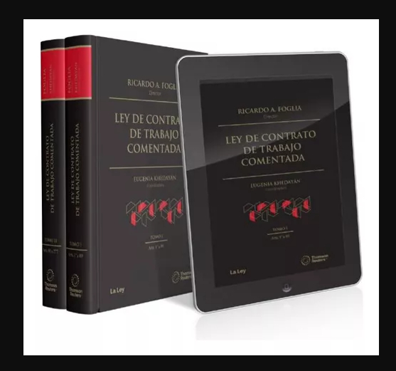 Ley De Contrato De Trabajo Comentada - Foglia