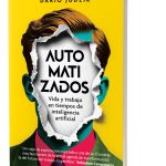 Automatizados De Eduardo Levy Yeyati Y Dario Judzik Editorial Planeta Tapa Blanda En Español 2024