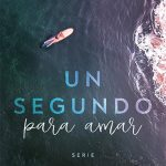 Un Segundo Para Amar