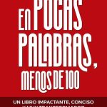En Pocas Palabras, Menos De 100