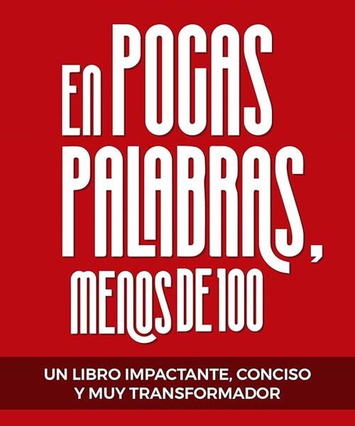 En Pocas Palabras, Menos De 100