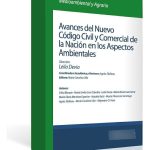 Avances Del Nuevo Código Civil En Los Aspectos Ambientales