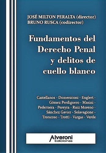 Fundamentos Del Derecho Penal Y Delitos De Cuello Blanco