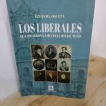 Los Liberales Que Hicieron La Revolución De Mayo