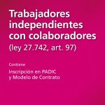 Trabajadores Independientes, Ley 27742, Art. 97