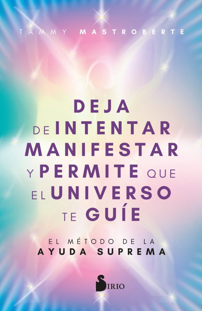 Deja De Intentar Manifestar Y Permite Q El Universo Te Guíe - Imagen 1