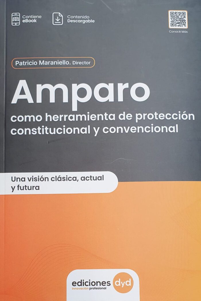 Amparo: Como Herramienta De Protección Constitucional Y Convencional, De Maraniello Patricio A. Editorial Dyd, Tapa Blanda, Edición 1 En Español, 2023 - Imagen 1