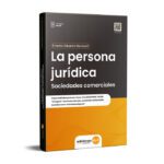 La Persona Jurídica Sociedades Comerciales