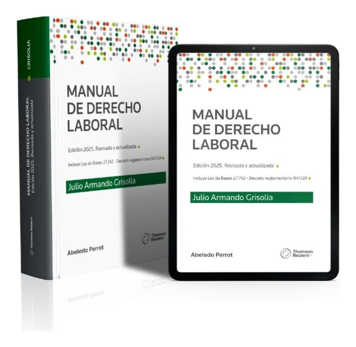 Manual De Derecho Laboral 2025, Ley Bases 27.742 - Grisolia - Imagen 1