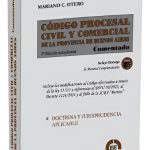 Código procesal civil y comercial de la Prov. Bs. As. Comentado - Otero