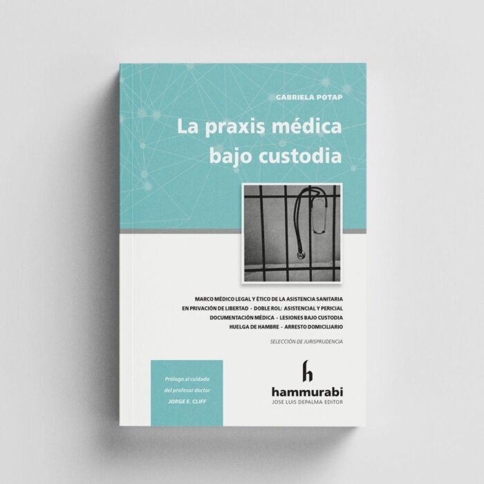 La Praxis Médica Bajo Custodia - Imagen 1