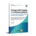 Riesgos del Trabajo y Comisiones Médicas