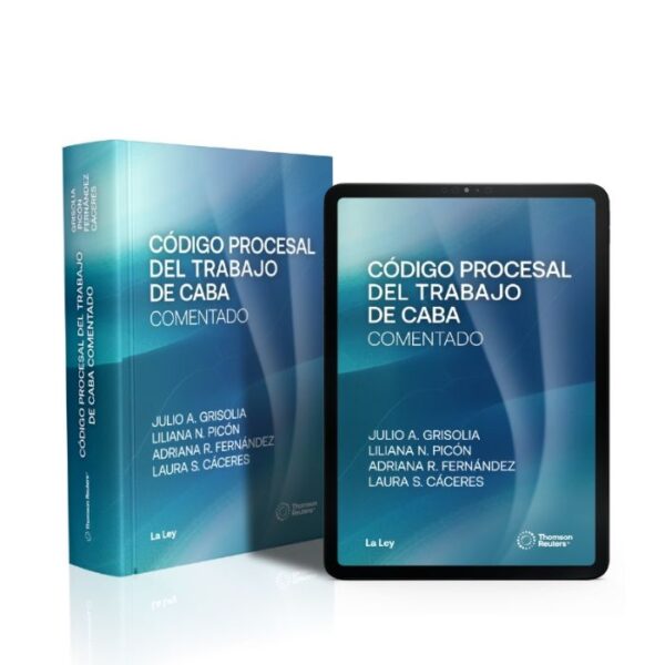 Código Procesal del Trabajo de CABA Comentado - Grisolia