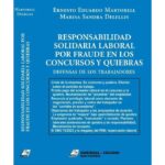Responsabilidad Solidaria Laboral Por Fraude en los Concursos y Quiebras - Defensas de los Trabajadores