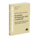 La Prueba en el Proceso Civil y Comercial