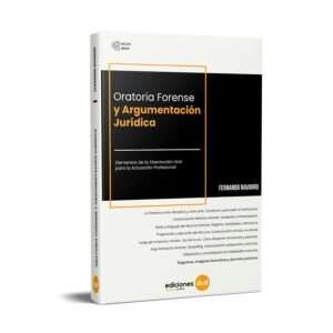 Oratoria Forense y Argumentación Jurídica