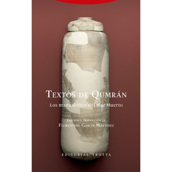Textos de Qumrán. Los Manuscritos del Mar Muerto 