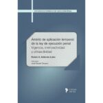 Ámbito de aplicación temporal de la ley de ejecución penal - Rubén A. Alderete Lobo