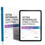 Actas Notariales Sobre La Prueba Electrónica