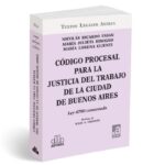 Código Procesal para la Justicia del Trabajo de la Ciudad de Buenos Aires