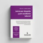 Juicio Por Despido y Por Accidente Laboral