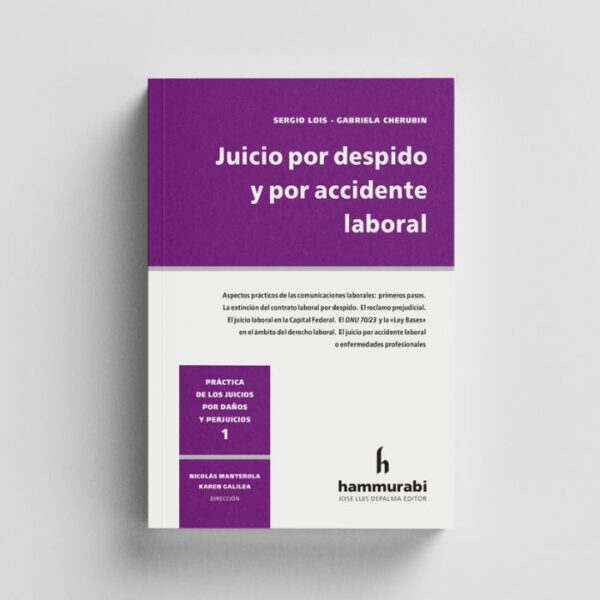 Juicio Por Despido y Por Accidente Laboral
